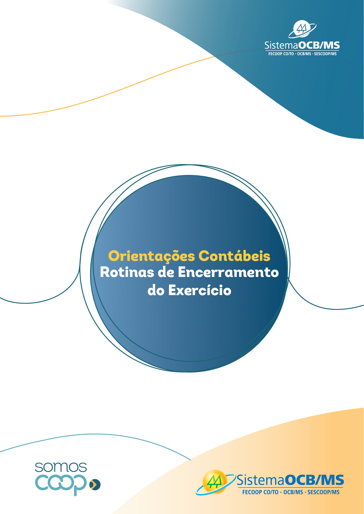 Orientações Contábeis - Rotinas de Encerramento do Exercício